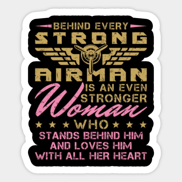 Behind Every Strong Airman Military Wife Sticker by rooseveltmanthez